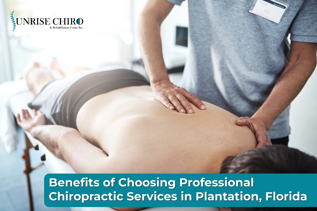 Professional Chiropractic Services in Plantation, Florida